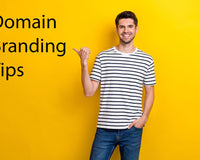 Domain Branding Tips and How to avoid costly mistakes